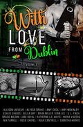 With Love From Dublin: Volume 3  (Voyages of the Heart) by Allison LaFleur