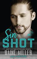 Sin Shot by Raine Miller, Brit DeMille
