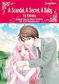A Scandal, A Secret, A Baby: Harlequin comics by Yu Kohaku