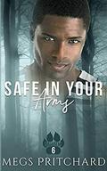 Safe In Your Arms (Salutem #6) by JC Clarke