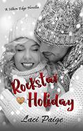 Rockstar Holiday (Silken Edge #4.2) by Laci Paige