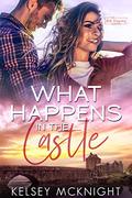 What Happens in the Castle (What Happens series #3) by Kelsey McKnight