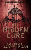 The Hidden Cure (Silver Moon #1) by Kat Blak