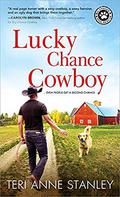 Lucky Chance Cowboy (Big Chance Dog Rescue #2) by Teri Anne Stanley