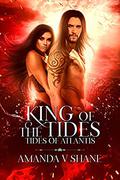 King of the Tides by Amanda V. Shane
