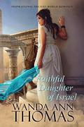 Faithful Daughter of Israel by Wanda Ann Thomas