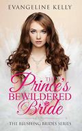 The Prince's Bewildered Bride by Evangeline Kelly