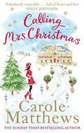 Calling Mrs Christmas by Carole Matthews