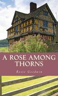 A Rose Among Thorns by Rosie Goodwin