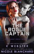 The Rogue Captain by K. Webster, Nicole Blanchard