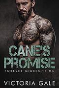 Cane's Promise (Forever Midnight MC #1) by Victoria Gale