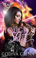 Tough Shift: Paranormal Dating Agency by Godiva Glenn