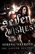 Seven Wishes by Serena Akeroyd