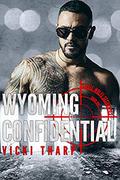 Wyoming Confidential (Steele-Wolfe Securities #1) by Vicki Tharp