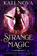 Strange Magic: A Why Choose Paranormal Academy Romance (Misfits of Magic #1) by Kate Nova