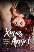 Xmas Angel: A Taboo Romance (Melting Hearts #2) by Jordyn Kross