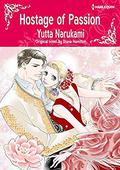 Hostage Of Passion: Harlequin comics by Yutta Narukami