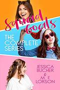 Squad Goals: The Complete Series by Jessica Bucher