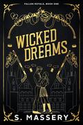 Wicked Dreams by S. Massery