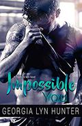 Impossible You (Players to Men) by Georgia Lyn Hunter