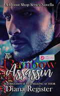 The Rainbow Assassin : A Donut Shop Series Novella by Diana Register