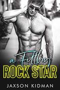 A FILTHY Rock Star by Jaxson Kidman