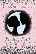 Finding Faith: Sweet Romance - Mail Order Bride (Mayfield Sisters #1) by Annie Lane
