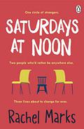 Saturdays at Noon by Rachel Marks
