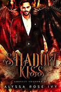 Shadow Kiss (Ghostly Shadows #1) by Alyssa Rose Ivy