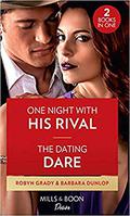 One Night With His Rival / The Dating Dare by Robyn Grady