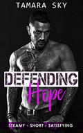 Defending Hope (Strong Men, Sassy Women #2) by Tamara Sky