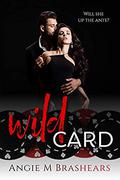 Wild Card by Angie M. Brashears