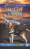 Act of Valor by Dana Mentink