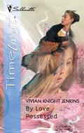 By Love Possessed by Vivian Knight-Jenkins