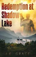 Redemption at Shadow Lake (Houses of Mystery #1) by J.E. Grace