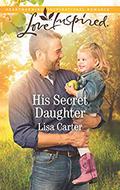 His Secret Daughter by Lisa Cox Carter