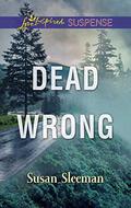 Dead Wrong by Susan Sleeman