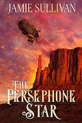 The Persephone Star by Jamie Sullivan