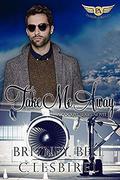Take Me Away (Cockpit #1) by C. Lesbirel