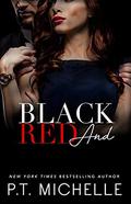 Black and Red: A Billionaire SEAL Story, Book 10  (In the Shadows) by P.T. Michelle