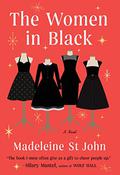 The Women in Black by Madeleine St. John