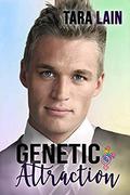 Genetic Attraction: A Menage Romance by Tara Lain