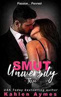 Smut University - Volume 3: A Sexy Novella Serial by Kahlen Aymes