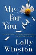 Me for You by Lolly Winston