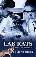 Lab Rats (Weres of Boston #1) by Delilah Night