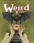 Weird Tales #363: The Return of The Magazine That Never Dies by Marc Bilgrey