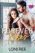 Forever Kisses by Loni Ree