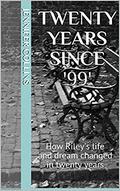 twenty years since '99': How Riley's life and dream changed in twenty years by Jennifer Collins