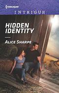 Hidden Identity  (Harlequin Intrigue Series) by Alice Sharpe