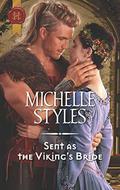 Sent as the Viking's Bride (Western Isles Vikings #3) by Michelle Styles